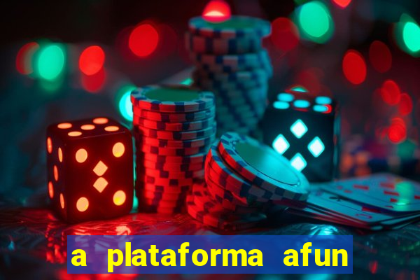 a plataforma afun paga mesmo